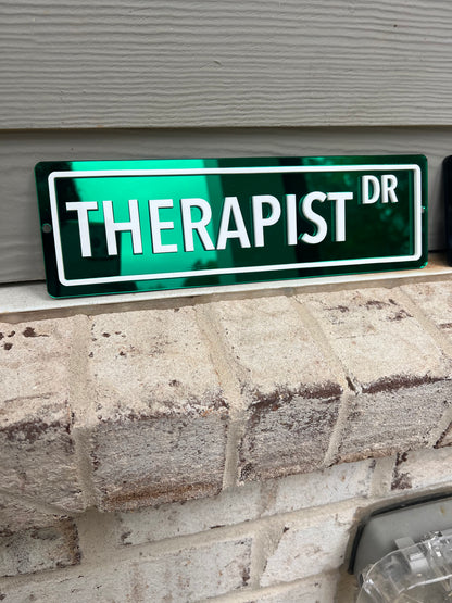 Therapist Drive Mini Street Signs